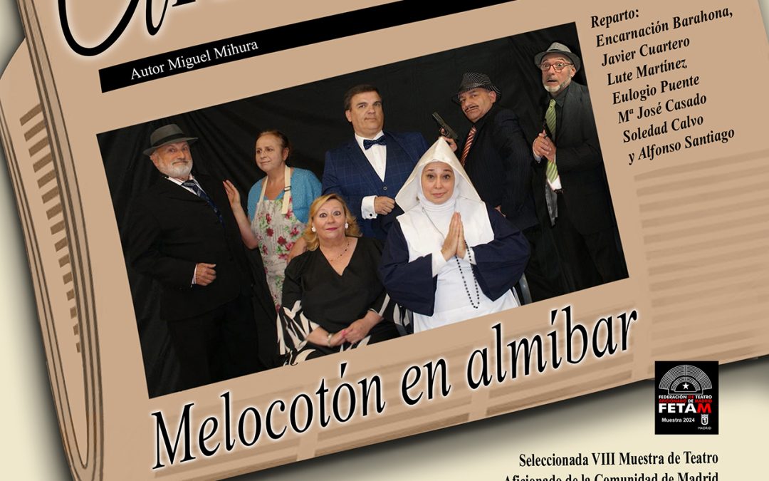 Teatro. «Melocotón en Almíbar»